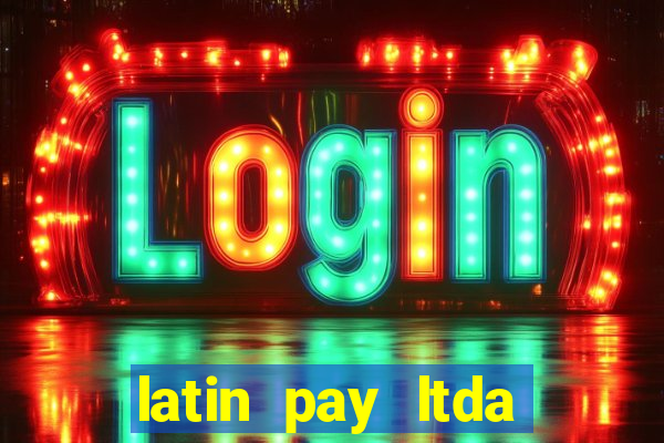 latin pay ltda jogos online